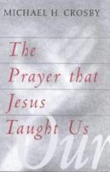 Paperback The Prayer That Jesus Taught Us Book