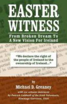 Paperback Easter Witness: From Broken Dream to a New Vision for Ireland Book