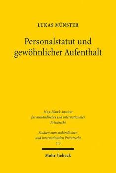 Paperback Personalstatut Und Gewohnlicher Aufenthalt: Eine Untersuchung Zu Lebensmittelpunkt Und Anknupfungsgerechtigkeit Im Internationalen Privat- Und Verfahr [German] Book