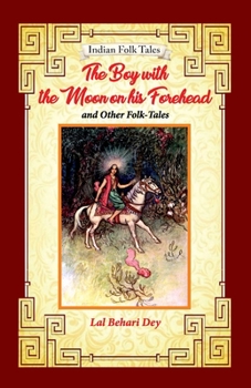 Paperback The Boy with the Moon on his Forehead and Other Folk-tales Book