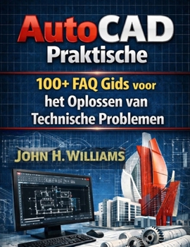 Paperback AutoCAD Praktische 100+ FAQ Gids voor het Oplossen van Technische Problemen [French] Book