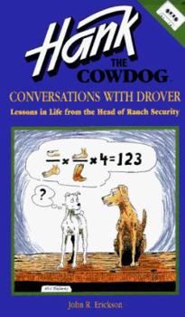 Hank the Cowdog: Conversations With Drover: Lessons in Life from the Head of Ranch Security (Hank the Cowdog Audiobooks) - Book  of the Hank the Cowdog: Audio Only