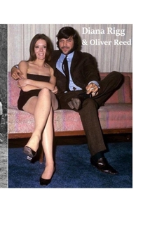 Paperback Diana Rigg & Oliver Reed: The Shocking Truth! Book