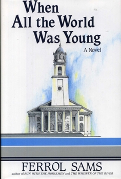 Hardcover When All the World Was Young Book
