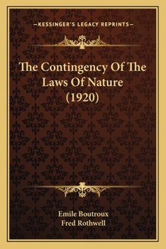 Paperback The Contingency Of The Laws Of Nature (1920) Book