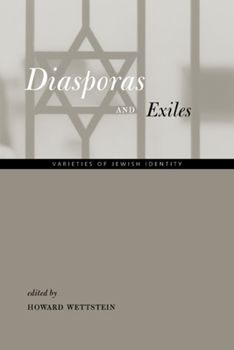 Hardcover Diasporas and Exiles: Varieties of Jewish Identity Book
