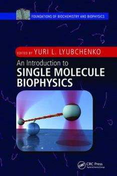 Paperback An Introduction to Single Molecule Biophysics Book