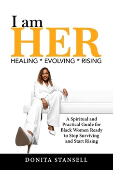 Paperback I am HER: Healing * Evolving * Rising Book
