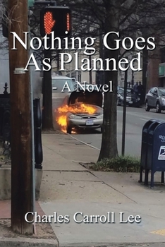 Paperback Nothing Goes as Planned - a Novel Book