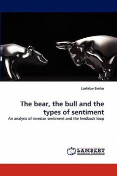Paperback The bear, the bull and the types of sentiment Book