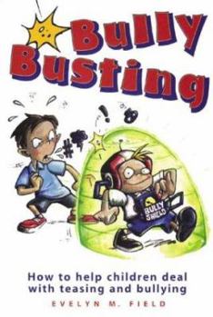 Paperback Bully Busting: How to Help Children Deal with Teasing and Bullying Book