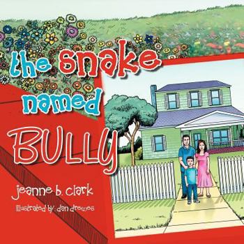 Paperback The Snake Named Bully Book