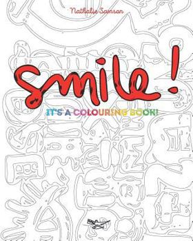 Paperback Smile! It's a Colouring Book: Great Relaxing Tool Book