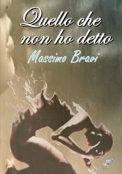 Paperback Quello che non ho detto [Italian] Book