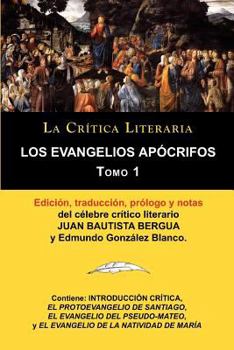 Paperback Los Evangelios Apocrifos Tomo 1, Coleccion La Critica Literaria Por El Celebre Critico Literario Juan Bautista Bergua, Ediciones Ibericas [Spanish] Book