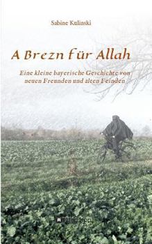 Paperback A Brezn für Allah [German] Book