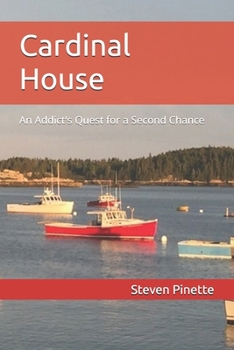 Paperback Cardinal House: An Addict's Quest for a Second Chance Book