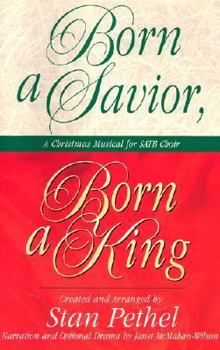 Paperback Born a Savior, Born a King: Satb Book