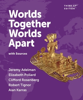 Hardcover Worlds Together, Worlds Apart: with Sources Book