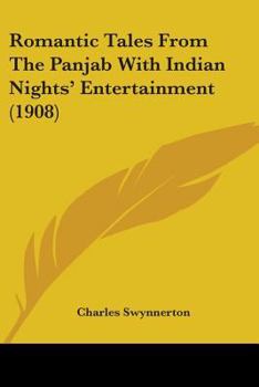 Paperback Romantic Tales From The Panjab With Indian Nights' Entertainment (1908) Book