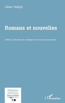 Romans et nouvelles (Hispanoamericana.Essais Et Littérature) (French Edition)