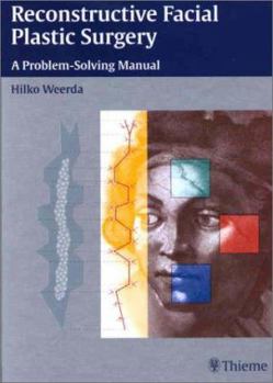 Hardcover Reconstructive Facial Plastic Surgery: A Problem-Solving Manual Book