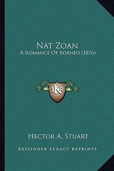 Paperback Nat Zoan: A Romance Of Borneo (1876) Book