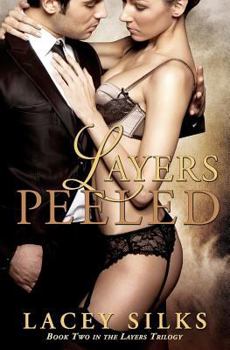 Layers Peeled - Book #2 of the Layers Trilogy