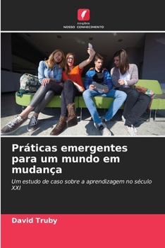 Paperback Práticas emergentes para um mundo em mudança [Portuguese] Book