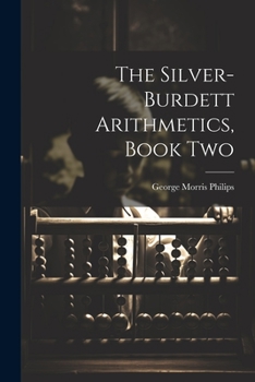 Paperback The Silver-Burdett Arithmetics, Book Two Book