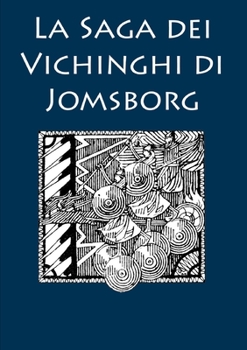 Paperback La Saga dei Vichinghi di Jomsborg [Italian] Book