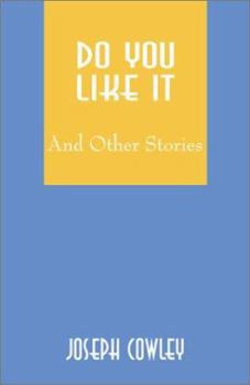Paperback Do You Like It: And Other Stories Book