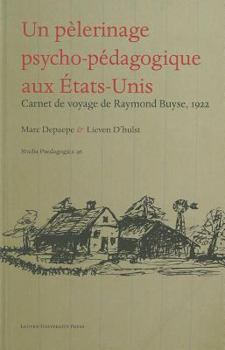 An Educational Pilgrimage to the United States: Travel Diary by Raymond Buyse, 1922