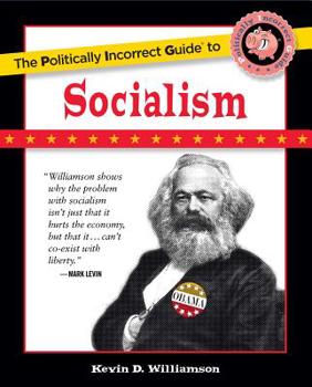 Paperback The Politically Incorrect Guide to Socialism Book