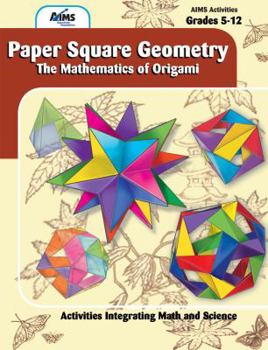 Paperback Paper square geometry: The mathematics of origami (AIMS program publications) Book