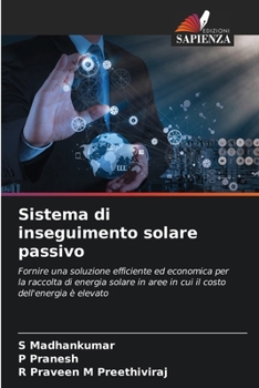Sistema di inseguimento solare passivo (Italian Edition)
