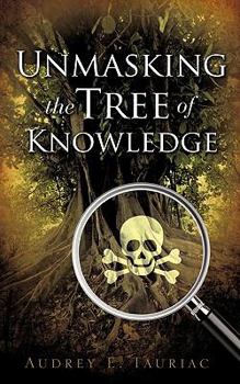 Paperback Unmasking the Tree of Knowledge Book