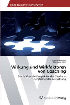 Paperback Wirkung und Wirkfaktoren von Coaching [German] Book