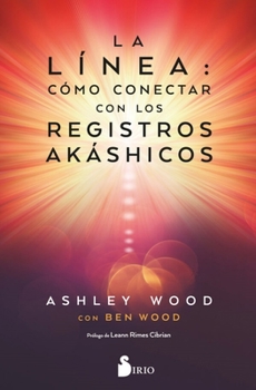 Paperback Línea, La. Cómo Conectar Con Los Registros Akáshicos [Spanish] Book