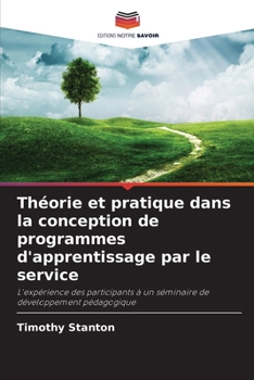 Paperback Théorie et pratique dans la conception de programmes d'apprentissage par le service [French] Book