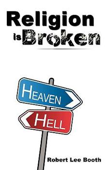 Paperback Religion is Broken: Religions of Myths and Men Book