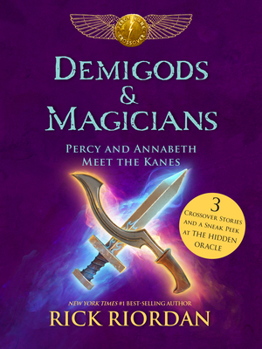 Hardcover Demigods & Magicians: Percy and Annabeth Meet the Kanes Book