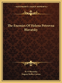 Paperback The Enemies Of Helena Petrovna Blavatsky Book
