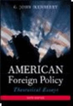 Paperback American Foreign Policy: Theoretical Essays Book