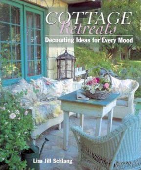 Hardcover Cottage Retreats: Decorating Ideas for Every Mood Book