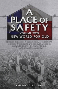 Paperback A Place of Safety (vol. two) New World For Old Book