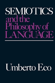 Semiotics and the Philosophy of Language - Book  of the Advances in Semiotics