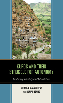 Paperback Kurds and Their Struggle for Autonomy: Enduring Identity and Clientelism Book