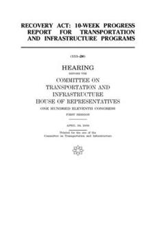 Paperback Recovery Act: 10-week progress report for transportation and infrastructure programs Book