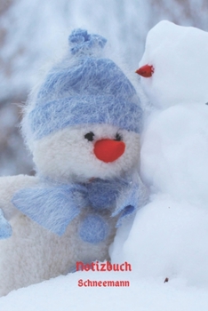 Paperback Notizbuch Schneemann: Weihnachtliches Tagebuch, Notizbuch f?r Kinder. [German] Book